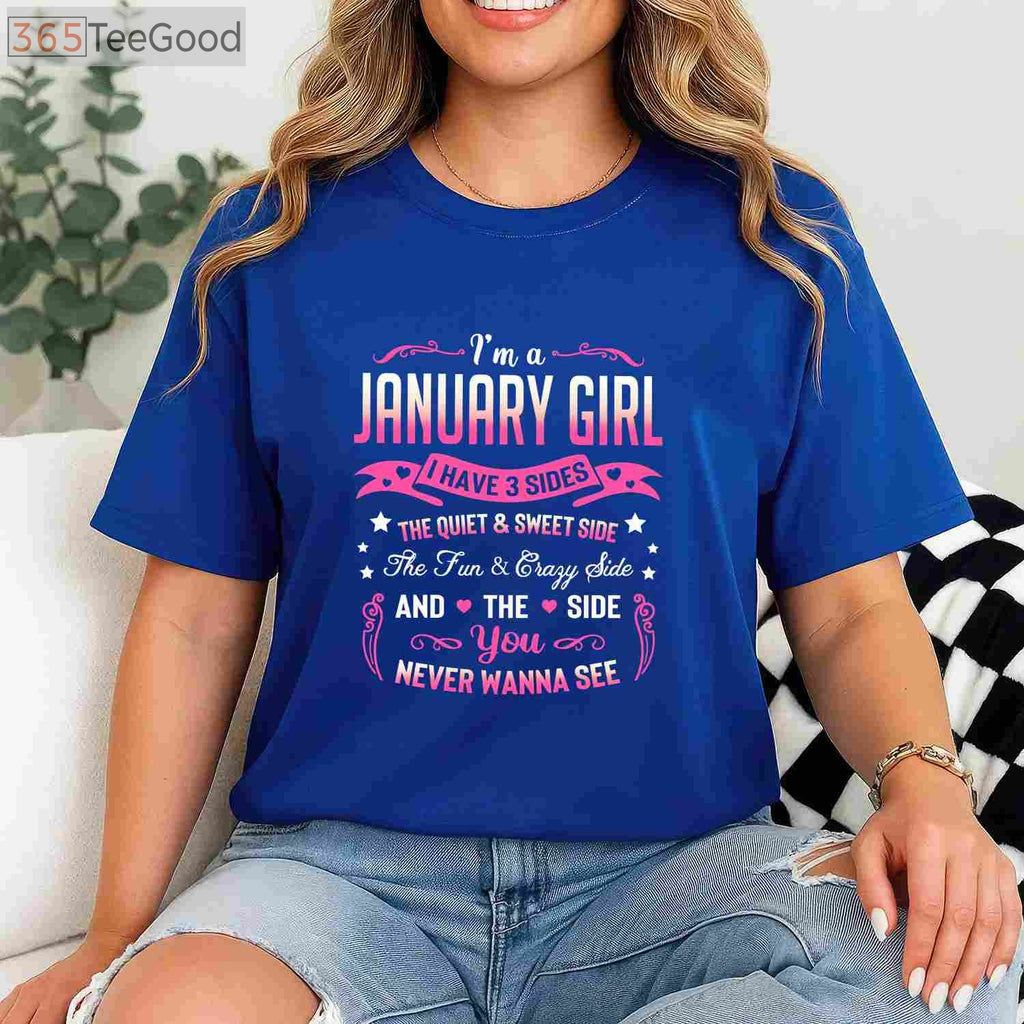 I'm a January Girl I Have 3 Sides January Birthday Long Sleeve T-Shirt