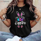 I'm a Little Eggstra Easter Day T-Shirt, Funny Easter Egg Shirt for Kids Men Women