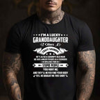 I'm a Lucky Granddaughter I Have a Grandpa T-Shirt Tee Funny Grandpa and Granddaughter Family Gift
