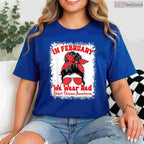 In February We Wear Red Heart Disease Awareness Messy Bun Shirt