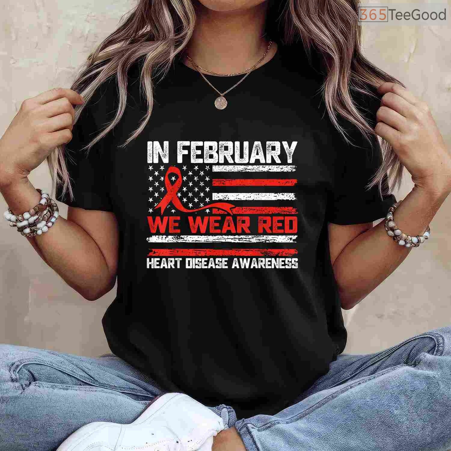 In February We Wear Red Support Shirt – Heart Disease Awareness Tee