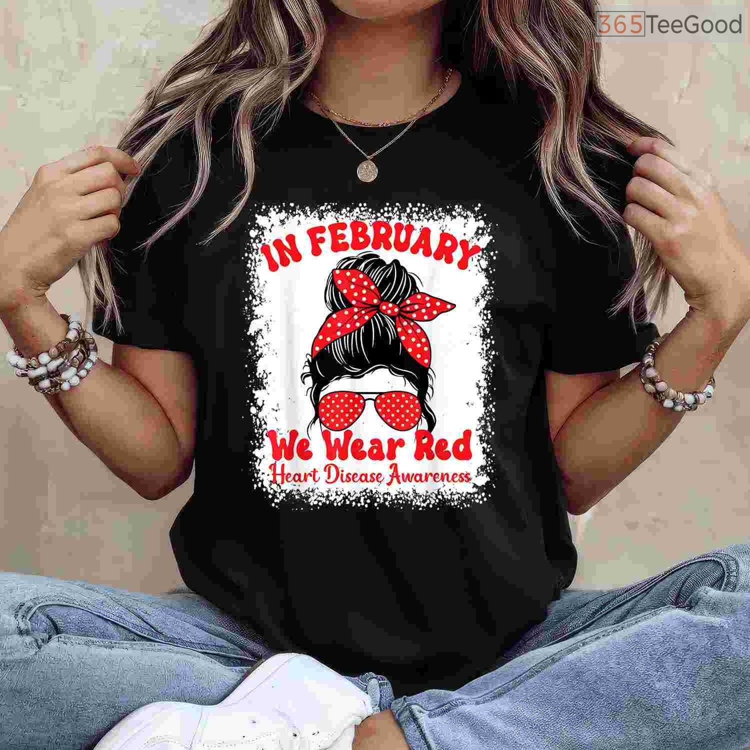 In February We Wear Red Heart Disease Awareness Messy Bun Shirt
