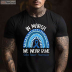 In March We Wear Blue Colon Cancer Awareness T-Shirt, Ribbon Rainbow Support Shirt