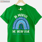 In March We Wear Blue Colon Cancer Awareness T-Shirt, Ribbon Rainbow Support Shirt