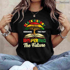 Inspiring The Future T-Shirt Honoring The Past African Roots Black History Month Shirt