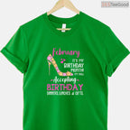 It's My Birthday Month February Shirt – Gift For Mom Wife & Daughter