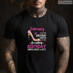 It's My Birthday Month February Shirt – Gift For Mom Wife & Daughter