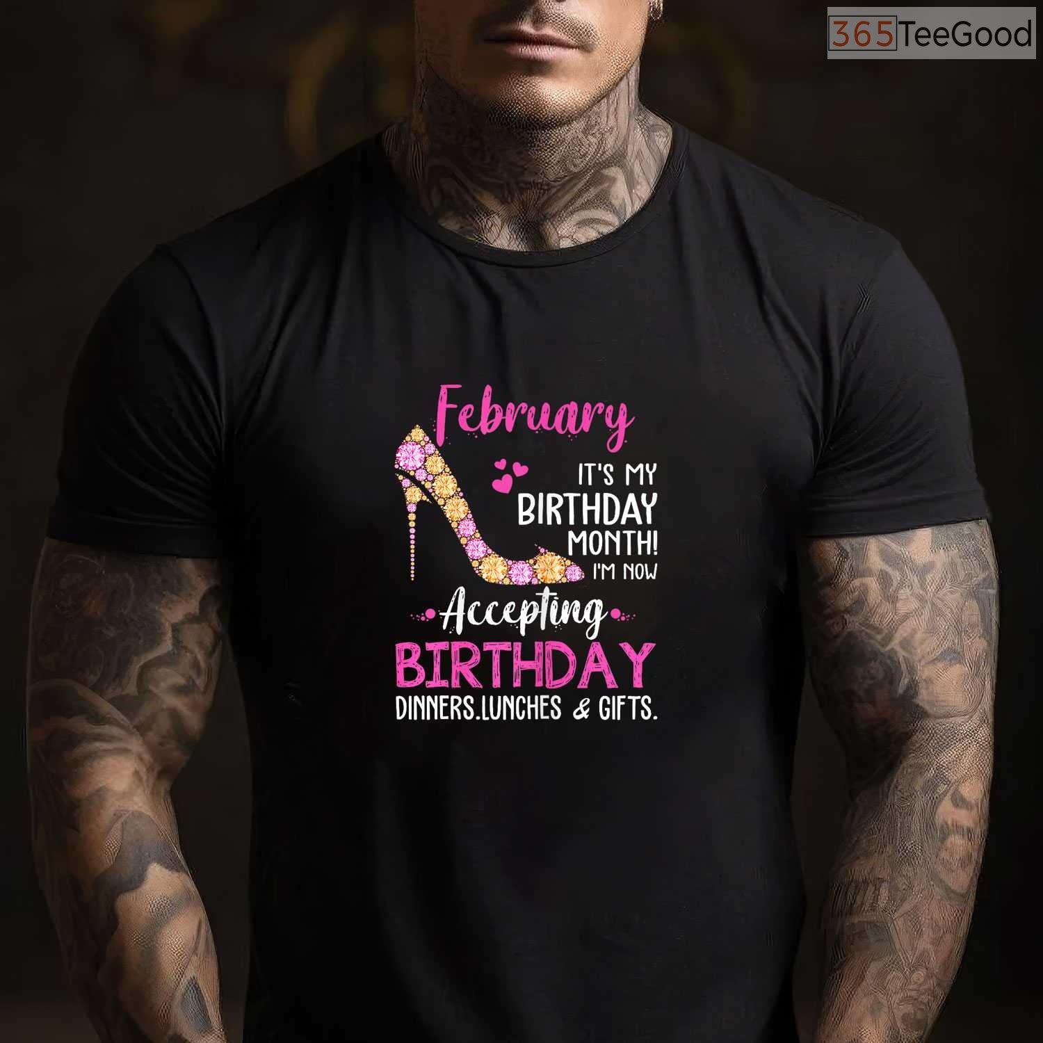 It's My Birthday Month February Shirt – Gift For Mom Wife & Daughter