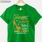 January 4th Birthday Tee and T-Shirt, Stepping Into My Day With God's Grace T-Shirt for Adults