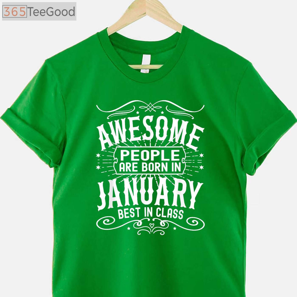 January Birthday Awesome People are Born in January Birthday T-Shirt