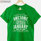 January Birthday Awesome People are Born in January Birthday T-Shirt