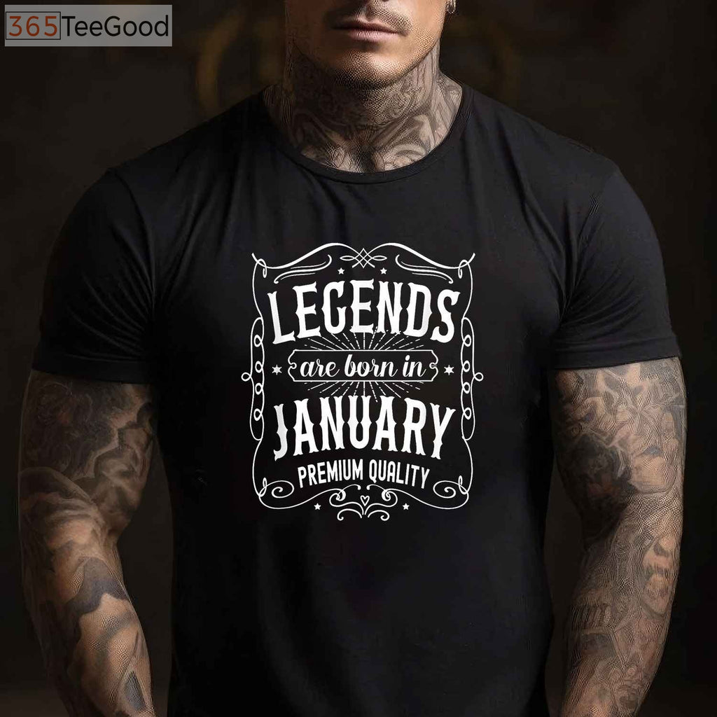 January Birthday, Legends Are Born In January Birthday T-Shirt