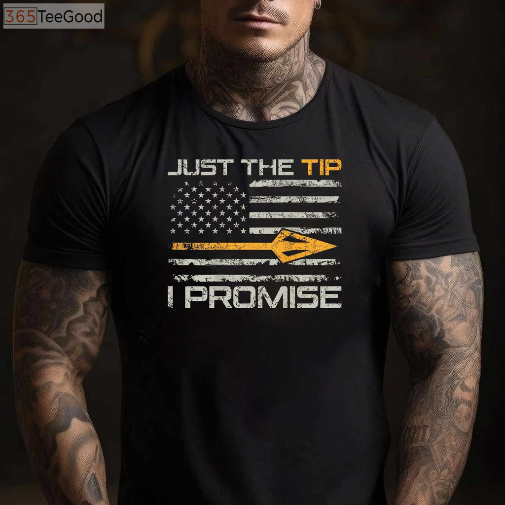 Just The Tip I Promise Hunting Shirt, Funny Bowhunting Camo Joke Tee