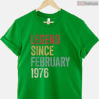 Legend Since February 1976 Shirt – 50th Birthday Gift 50 Years Old
