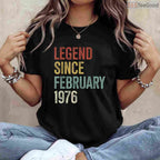 Legend Since February 1976 Shirt – 50th Birthday Gift 50 Years Old