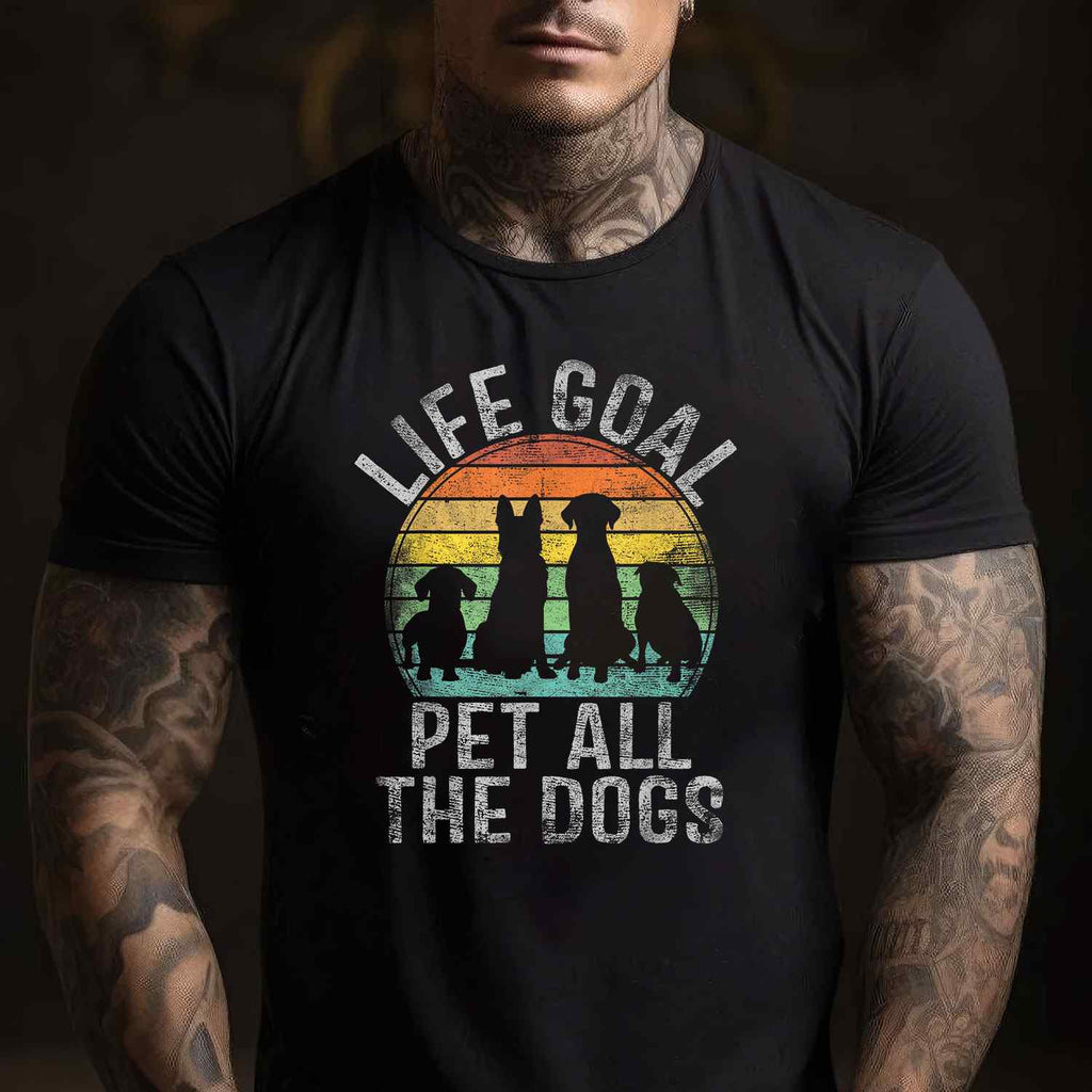 Life Goal Pet All The Dogs Funny Dog Lover Tee T-Shirt for Adults Men Women Unisex