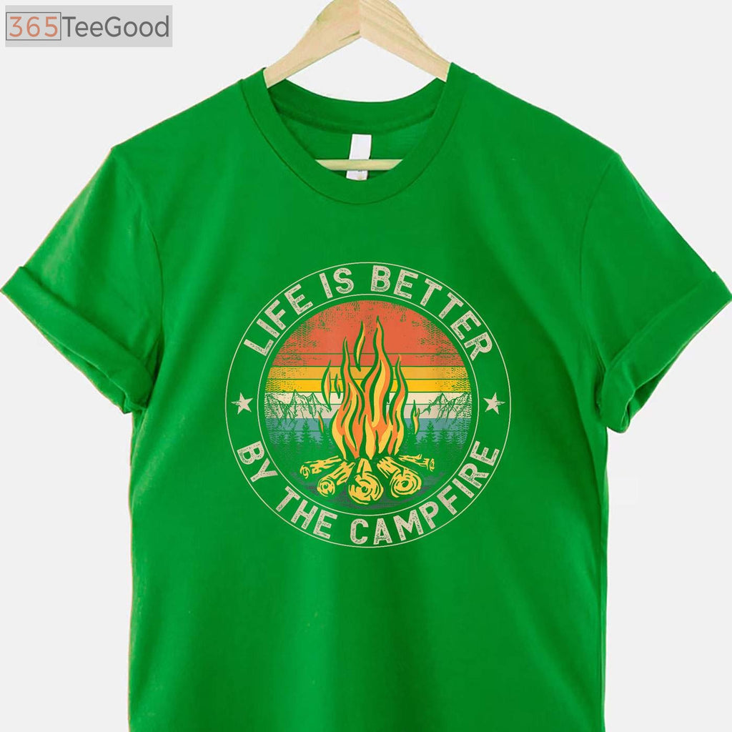 Life Is Better By The Campfire T-Shirt - Outdoor Camping Lover Apparel