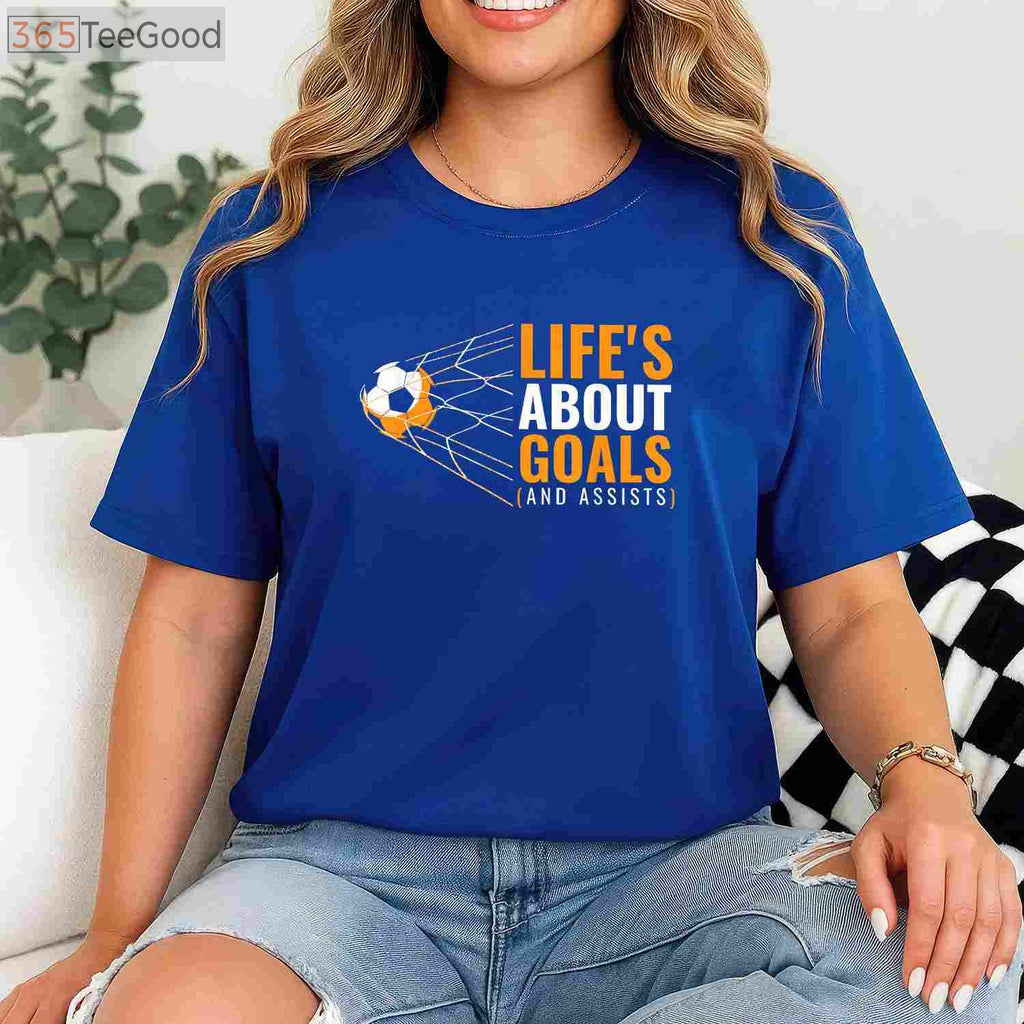 Life’s About Goals And Assists T-Shirt - Inspirational Youth Soccer Gift