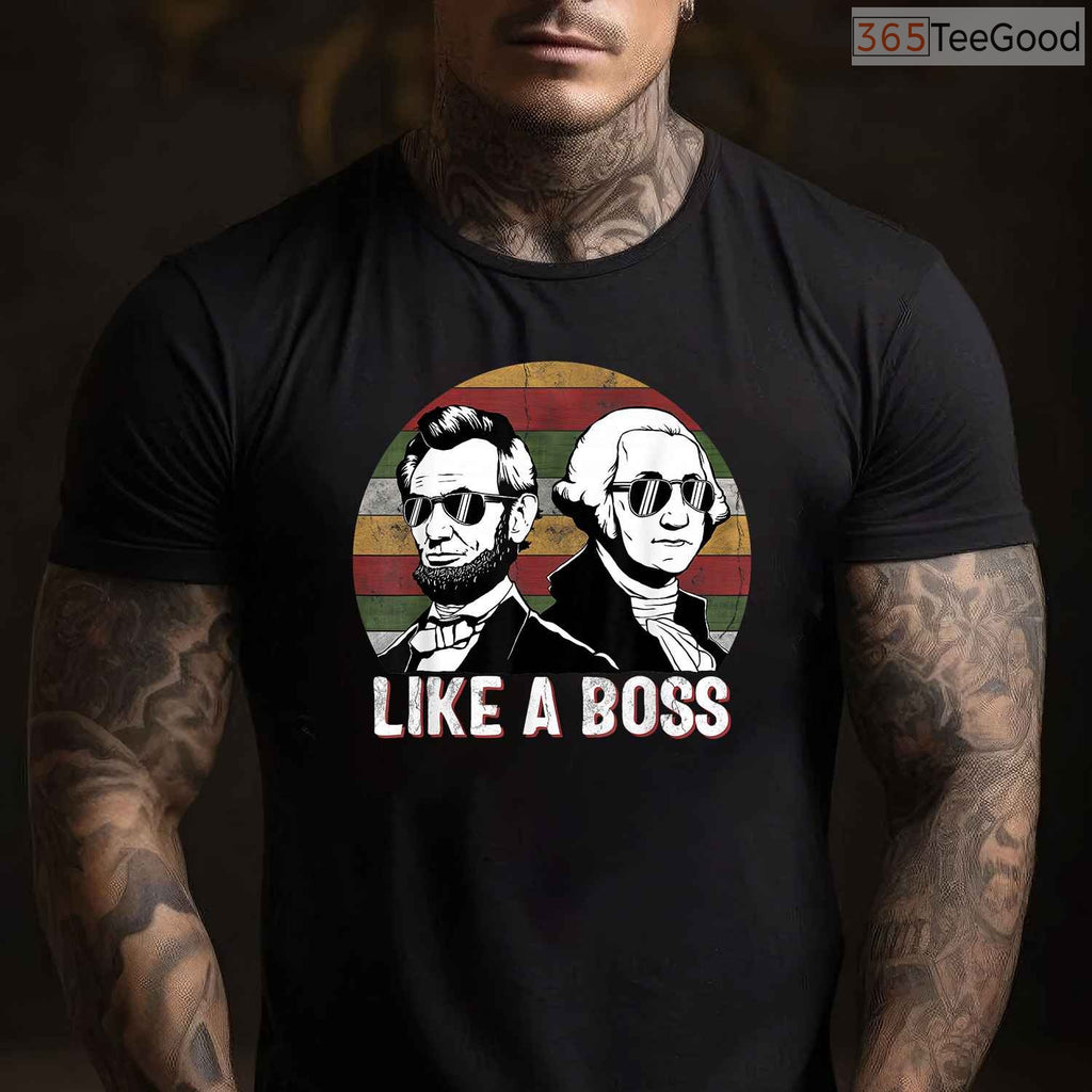 Like A Boss Presidents Day T-Shirt Funny Washington Lincoln Sunglasses Shirt for Men Women