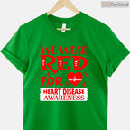 Long Sleeve Go Red Shirt – US Heart Health Month Awareness T-Shirt