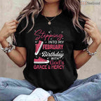Long Sleeve Stepping Into My February Birthday Shirt – God's Grace T-Shirt