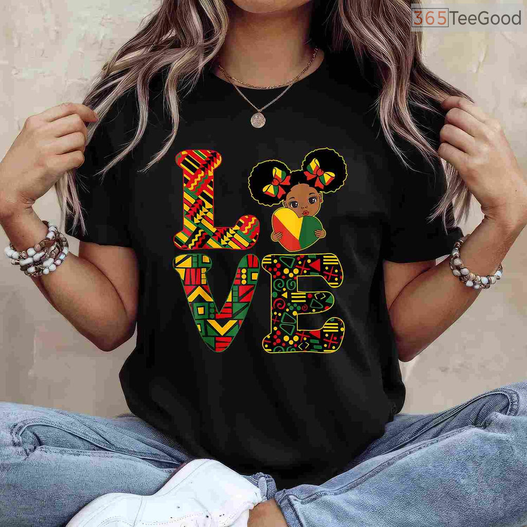 Love Black History Month T-Shirt for Strong African Toddler Girls Melanin Princess Shirt