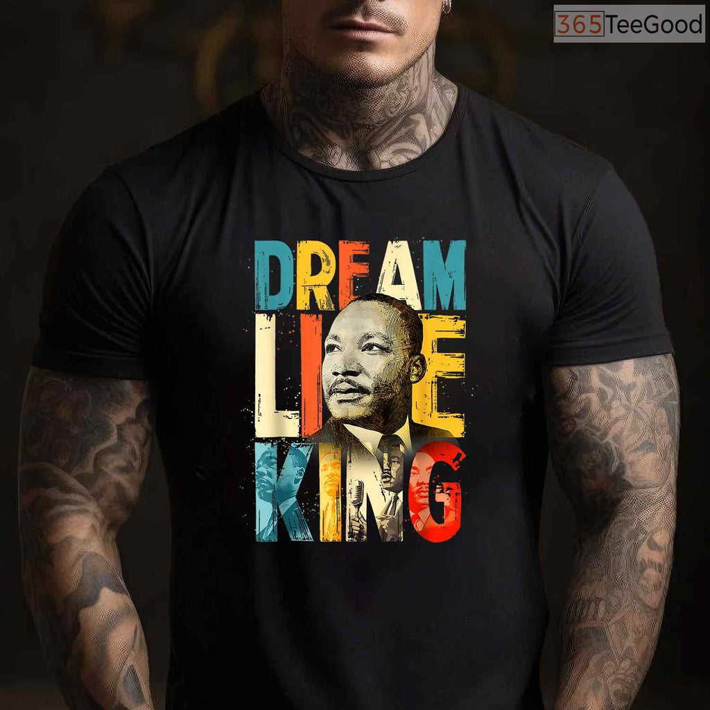 Martin Luther King Jr Day T-Shirt MLK Dream Black History Month Civil Rights Shirt