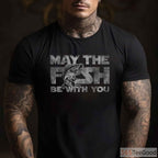 May The Fish Be With You Funny Fishing Shirt - Sci-Fi Nerd Angler Graphic Tee