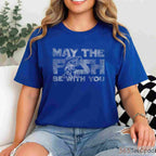 May The Fish Be With You Funny Fishing Shirt - Sci-Fi Nerd Angler Graphic Tee
