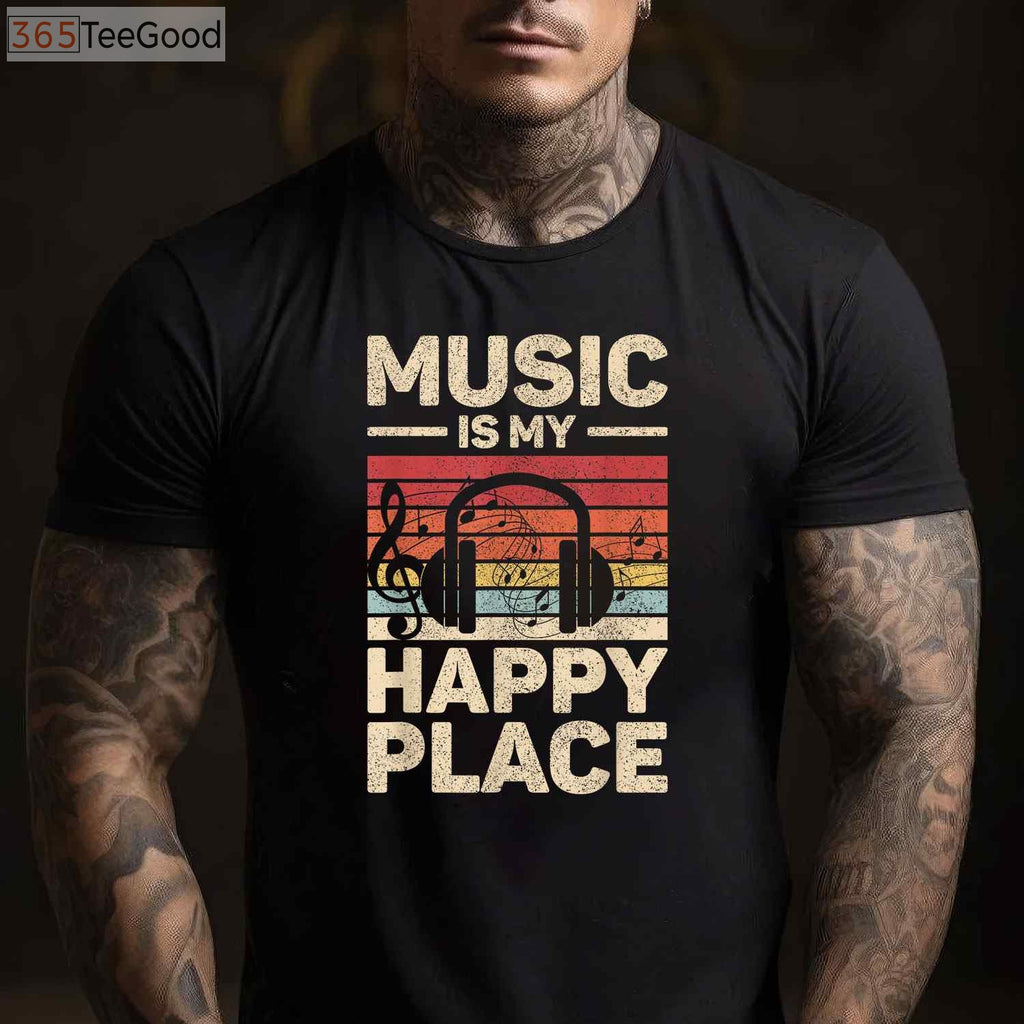 Music Is My Happy Place T-Shirt - EDM DJ & Musician Festival Outfit