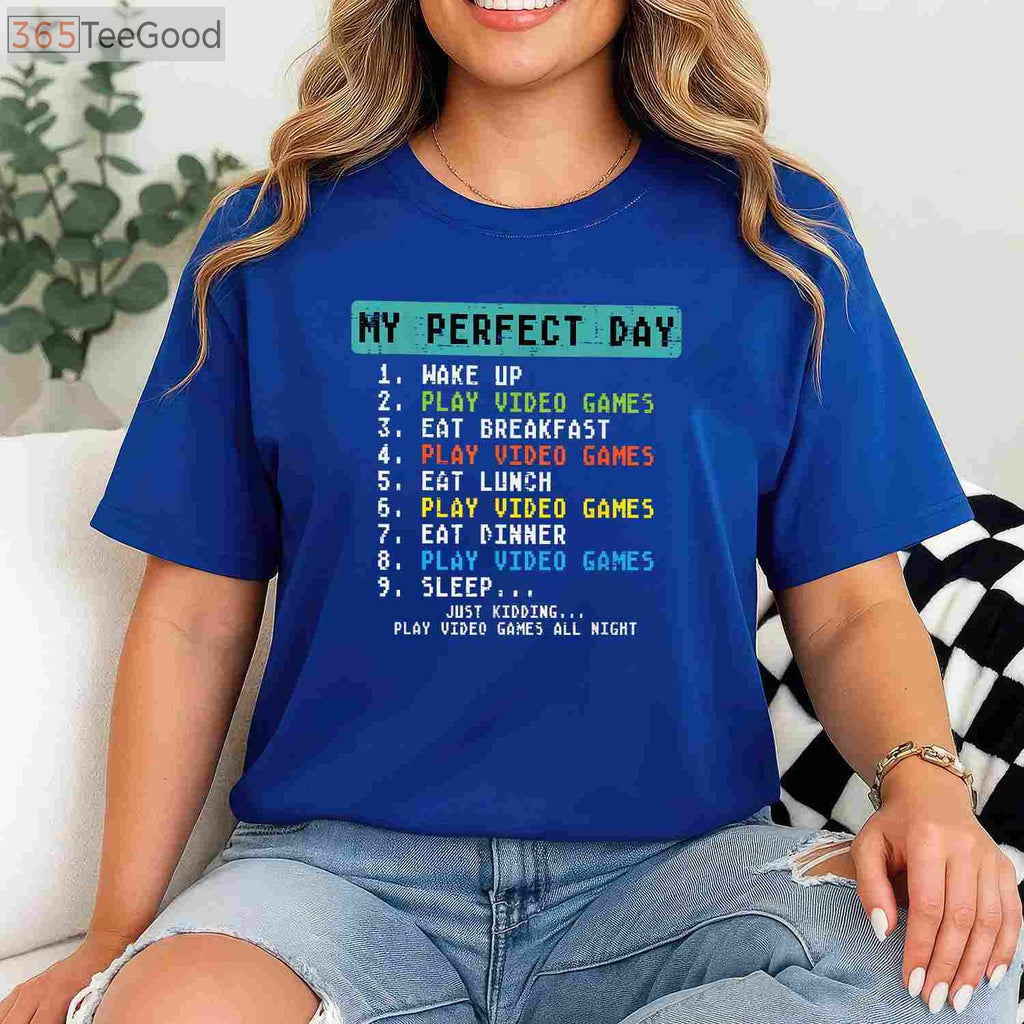 My Perfect Day Video Games T-Shirt - Funny Gamer Gift for Men Boys Kids