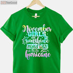 November Girl Sunshine Mixed With Hurricane T-Shirt - Sassy November Birthday Gift