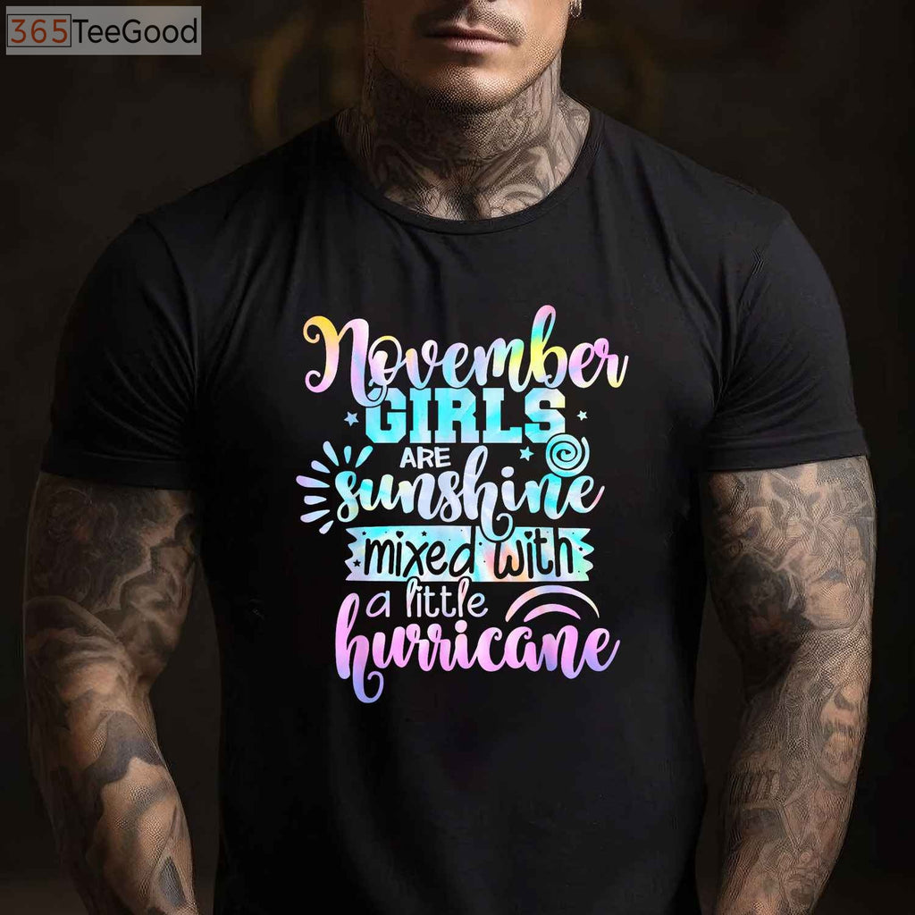 November Girl Sunshine Mixed With Hurricane T-Shirt - Sassy November Birthday Gift