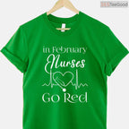 Nurses Go Red February Shirt – American Heart Health Month Gift