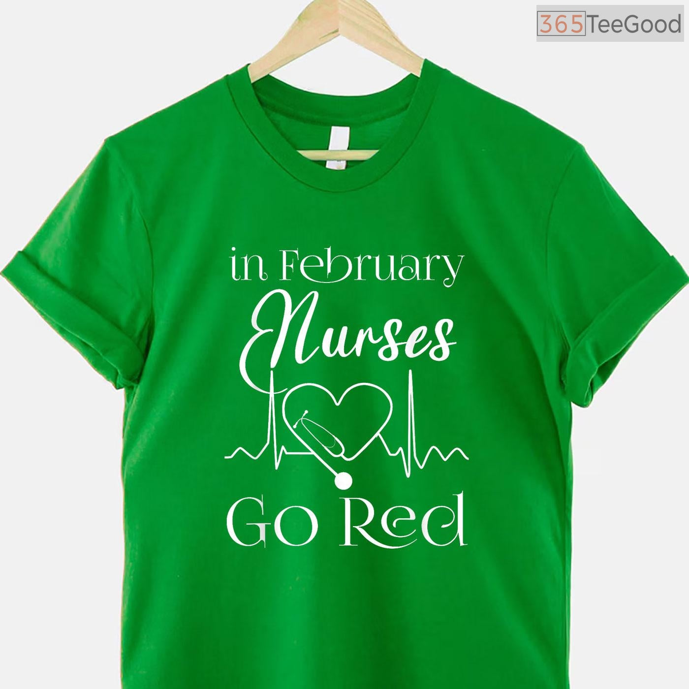 Nurses Go Red February Shirt – American Heart Health Month Gift