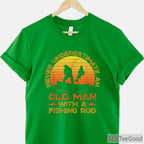 Old Man with a Fishing Rod Shirt - Inspirational Gift for Veteran Fishermen