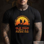 Old Man with a Fishing Rod Shirt - Inspirational Gift for Veteran Fishermen