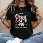 Oldest Sister Shirt I Make the Rules T-Shirt Tee Funny Matching Sibling Family Gift