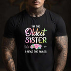 Oldest Sister Shirt I Make the Rules T-Shirt Tee Funny Matching Sibling Family Gift