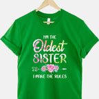 Oldest Sister Shirt I Make the Rules T-Shirt Tee Funny Matching Sibling Family Gift