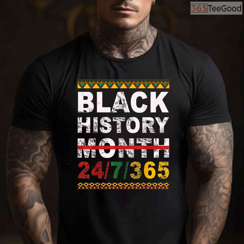One Month Can't Hold Our History T-Shirt 365 Days Black History Month Pride Graphic Shirt