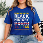 One Month Can't Hold Our History T-Shirt 365 Days Black History Month Pride Graphic Shirt