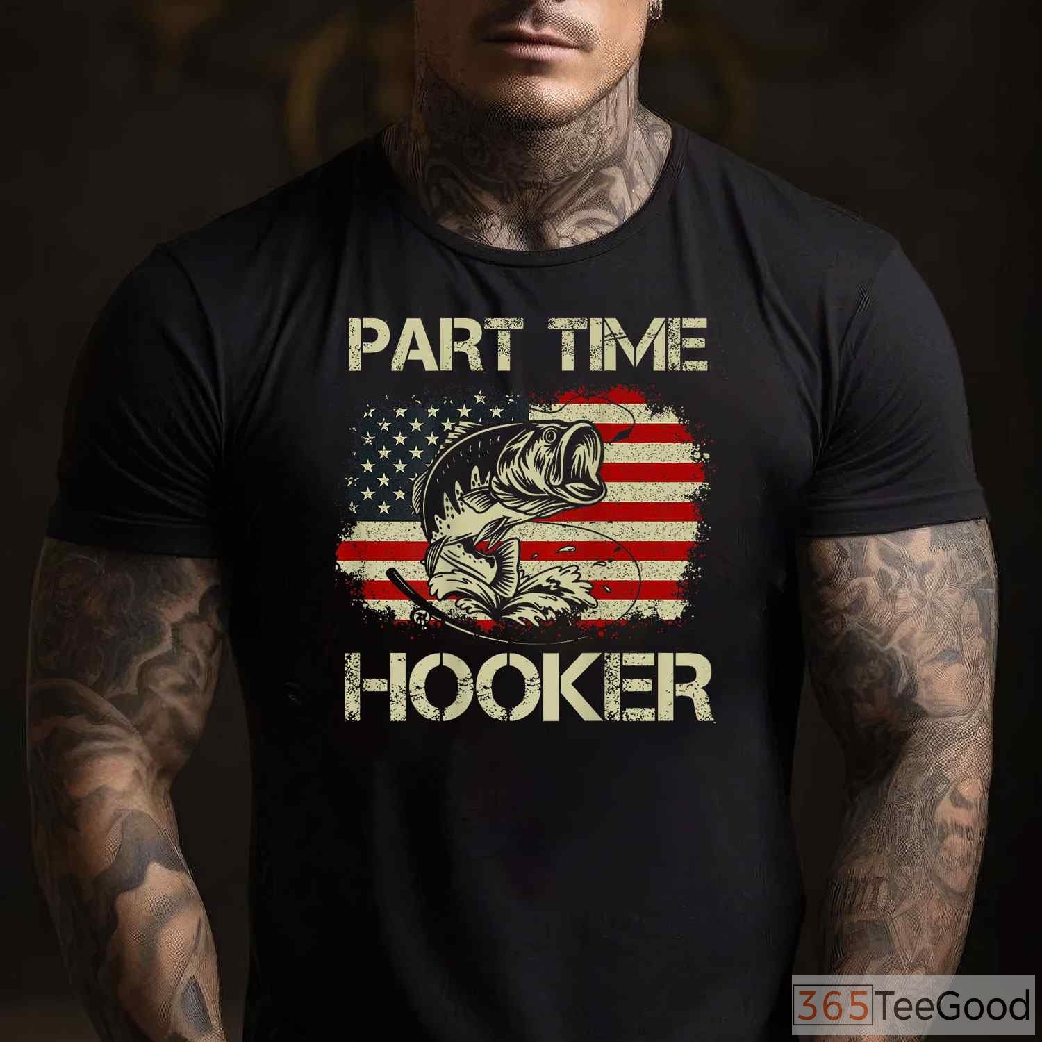 Part Time Hooker Funny Fishing T-Shirt - Hilarious Joke Tee for Lake Days