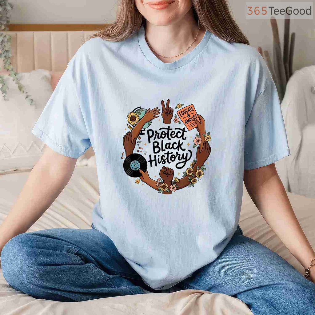 Protect Black History T-Shirt Activist Awareness Black History Month Education Shirt
