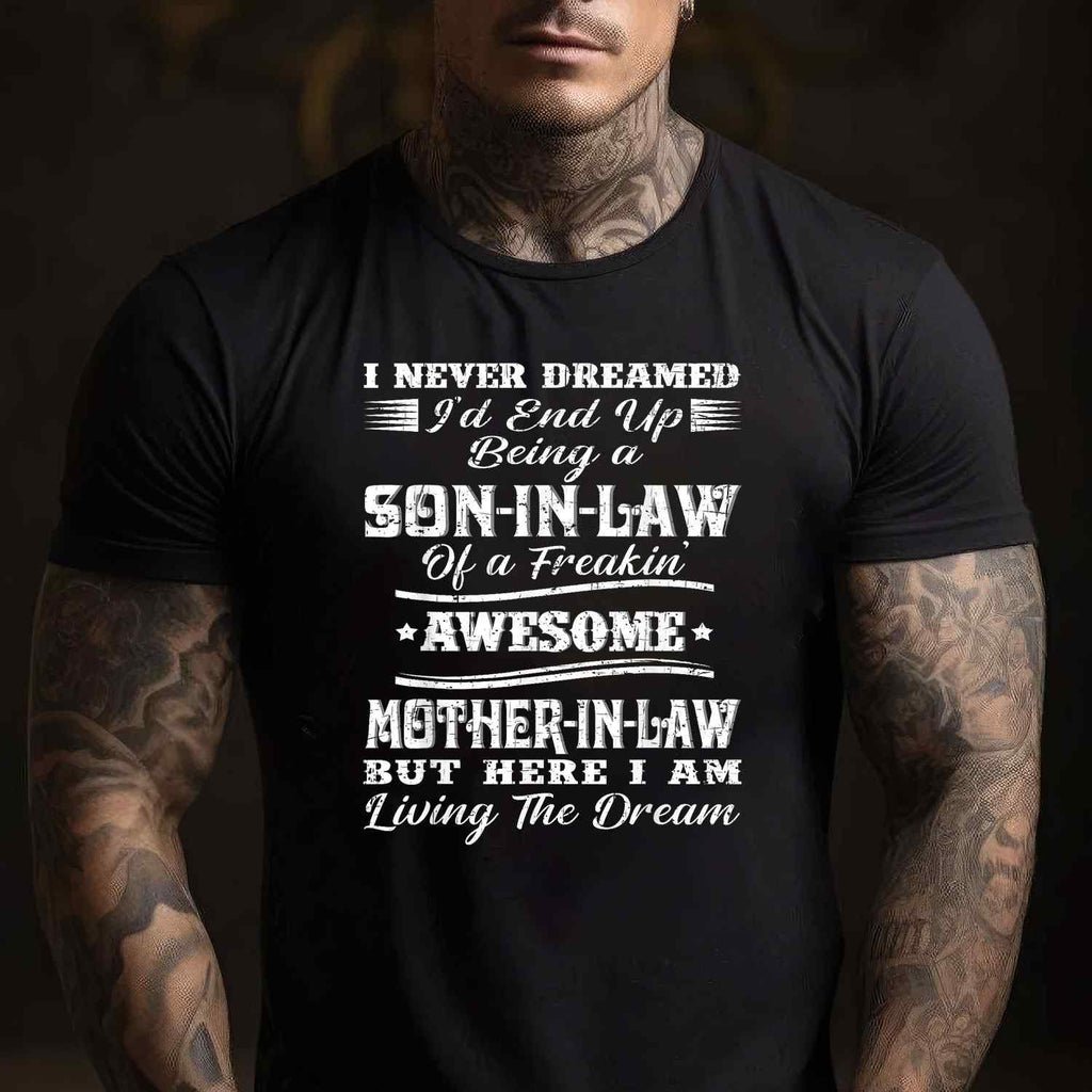 Proud Son-in-Law of a Freaking Awesome Mother-in-Law Tee T-Shirt Adults