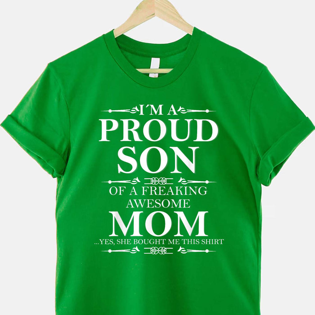 Proud Son of a Freaking Awesome Mom Funny Quote Tee T-Shirt Unisex Adults
