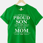 Proud Son of a Freaking Awesome Mom Funny Quote Tee T-Shirt Unisex Adults