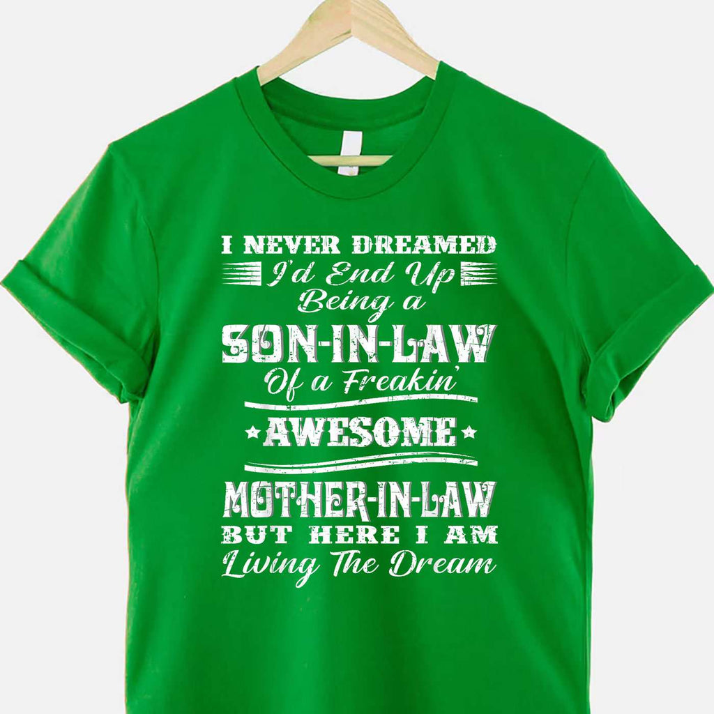 Proud Son-in-Law of a Freaking Awesome Mother-in-Law Tee T-Shirt Adults