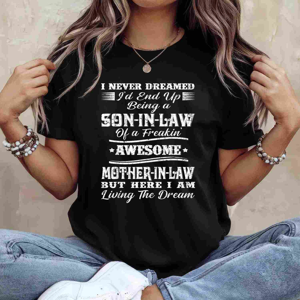 Proud Son-in-Law of a Freaking Awesome Mother-in-Law Tee T-Shirt Adults