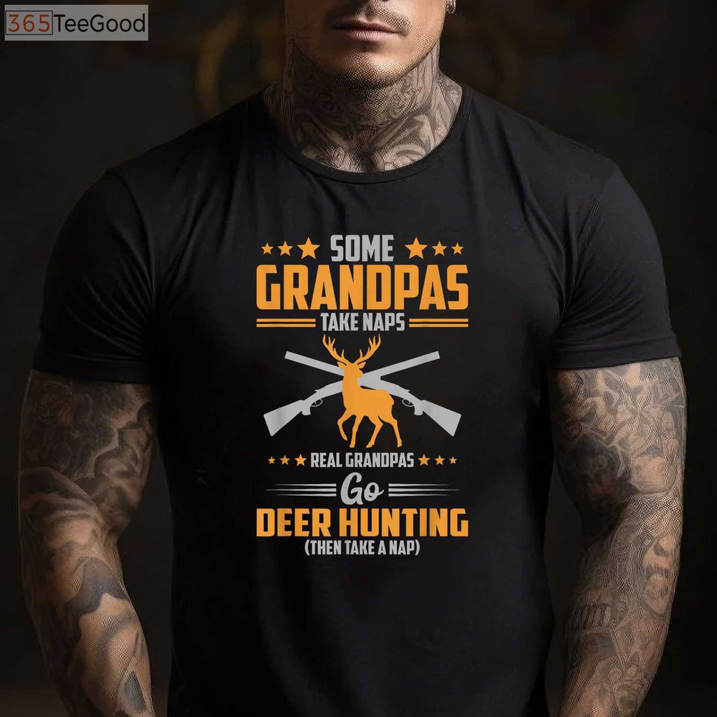 Real Grandpas Go Deer Hunting Shirt, Funny Hunting Gift for Grandfather Tee
